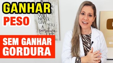 Como GANHAR PESO SEM GANHAR GORDURA!