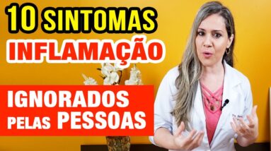 10 Sintomas de INFLAMAÇÃO MAIS IGNORADOS PELAS PESSOAS