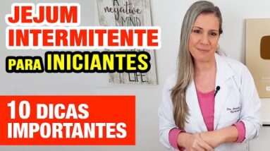 10 REGRAS de JEJUM INTERMITENTE para Iniciantes - Emagrecer e Saúde