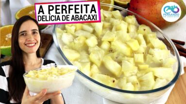 DELÍCIA DE ABACAXI PERFEITA QUE TE AJUDA A EMAGRECER! SEM AÇÚCAR, VEGANA, MENOS GORDURAS