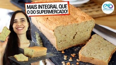 MAIS INTEGRAL QUE PÃO INTEGRAL, ESTE PÃO CASEIRO DE LENTLHA VAI TE SURPREENDER! FATIA, FAZ SANDUÍCHE