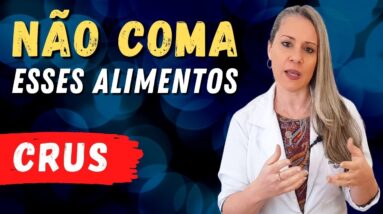 6 Alimentos PERIGOSOS para CONSUMIR CRU (São comuns e podem até matar!)