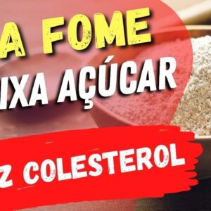 A Farinha que TIRA FOME, BAIXA AÇÚCAR NO SANGUE, Colesterol e EMAGRECE - Barata e Low Carb
