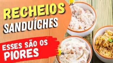 6 PIORES ALIMENTOS para RECHEIO DE SANDUÍCHES - Troque por ESSES!