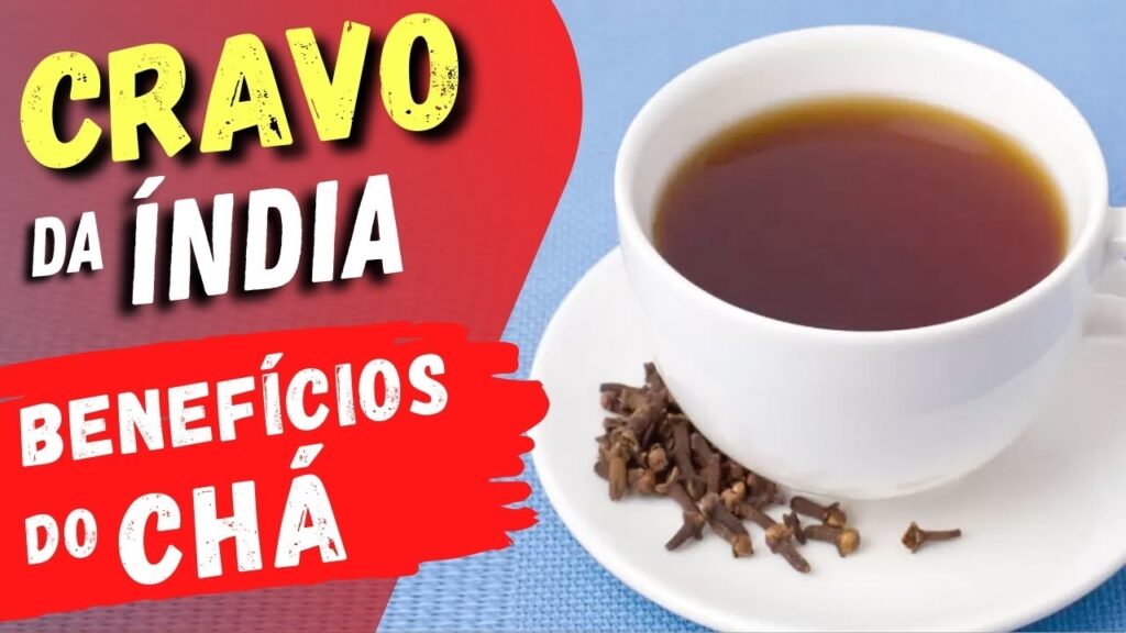 O Incrível CHÁ DE CRAVO DA ÍNDIA – Benefícios para Saúde que Vão te ...
