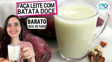 CONHEÇA O LEITE VEGETAL DE BATATA DOCE! Cremoso, é BARATO E SAUDÁVEL! Receita fácil