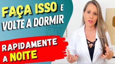 FAÇA ISSO e VOLTE A DORMIR RAPIDAMENTE quando ACORDAR À NOITE