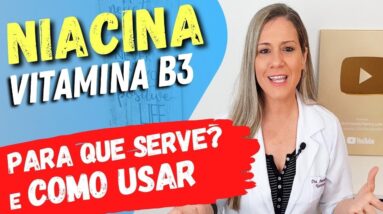 Vitamina B3 para COLESTEROL, PRESSÃO ALTA e SAÚDE Forte! Benefícios, Alimentos, Como Tomar e Dicas