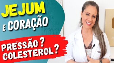 JEJUM Intermitente e CORAÇÃO - Impacto na PRESSÃO, COLESTEROL e mais! Veja ISSO!