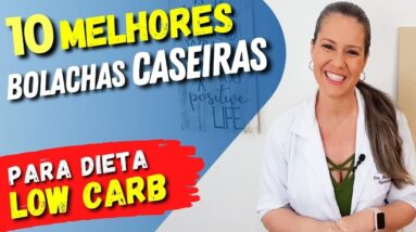 10 Melhores BOLACHAS CASEIRAS para DIETA LOW CARB - Receitas e Dicas