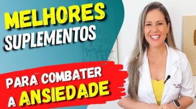 6 Melhores SUPLEMENTOS para ANSIEDADE! Opções Naturais que Funcionam