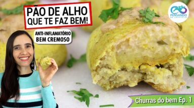 PÃO DE ALHO ANTI-INFLAMATÓRIO QUE SÓ TE FAZ BEM! VEGANO E SEM GLÚTEN - Churras do bem, EP 1