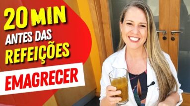 Tome 20 MIN antes das REFEIÇÕES para EMAGRECER e Saúde - Gostoso, Fácil e Barato