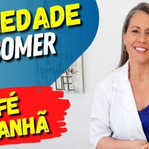 CAFÉ DA MANHÃ CONTRA ANSIEDADE - Melhores e Piores Alimentos!