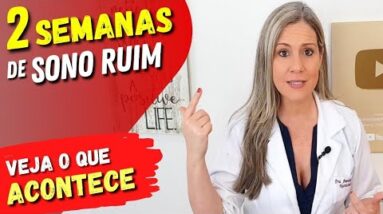 Veja O QUE ACONTECE após 2 SEMANAS DE SONO RUIM!