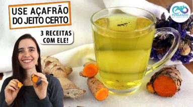 COMO USAR AÇAFRÃO DO JEITO CERTO! COMECE COM ESTAS 3 RECEITAS!