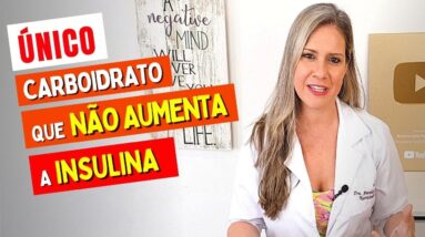 O ÚNICO CARBOIDRATO que NÃO AUMENTA A INSULINA (Não Engorda!)