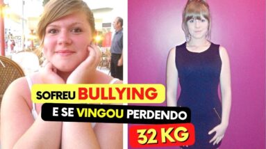 Arrasada por Bullying SE VINGA e PERDE 32 kg comendo ISSO todos os dias!