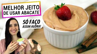 SÓ COMO ABACATE ASSIM AGORA! SUBSTITUI MANTEIGA, CREME DE LEITE E MAIONESE!