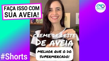 FAÇA A AVEIA VIRAR CREME DE LEITE! Mais barato que o do supermercado! #shorts