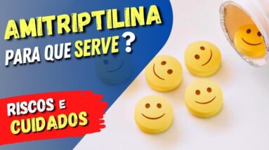 Alerta sobre AMITRIPTILINA (Amytril), Cuidados e Efeitos Colaterais [Para Que Serve e Riscos]