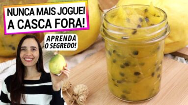 FAÇA ISSO COM A CASCA DO MARACUJÁ! AGORA SÓ FAÇO GELEIA ASSIM! APRENDA O SEGREDO!
