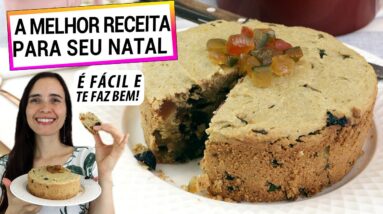 DESCOBRI ESTA RECEITA INCRÍVEL PARA SEU NATAL! MELHOR QUE PANETONE, É 100% SAUDÁVEL!