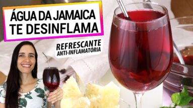 ESTA É A BEBIDA REFRESCANTE MAIS ANTI-INFLAMATÓRIA! CONHEÇA A ÁGUA DA JAMAICA!