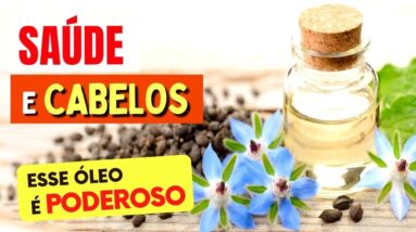 ÓLEO PODEROSO para PELE, INFLAMAÇÃO, ARTICULAÇÕES, CORAÇÃO, - Benefícios do Óleo de Borragem e Dicas