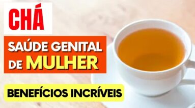 Chá para SAÚDE GENITAL DA MULHER (Útero, Ovários, Candidíase,) - Benefícios do Uxi Amarelo e Dicas