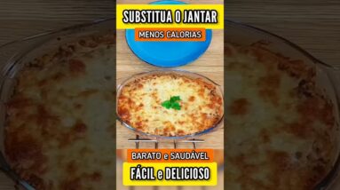 SUBSTITUA O JANTAR por essa Delícia Saudável com Menos Calorias! Fácil e Rende Muito