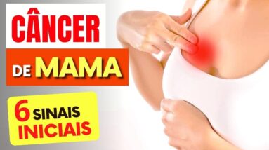 6 SINAIS de Alerta para CÂNCER DE MAMA que Todos Deveriam Saber (e Dicas IMPORTANTES)