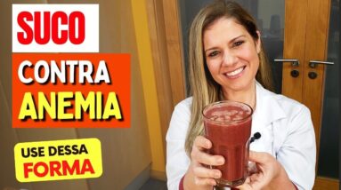 Suco para ANEMIA Poderoso! Fácil, Gostoso, Barato e Saudável (contra falta de ferro)