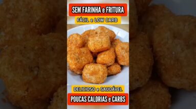 SEM FARINHA e SEM FRITURA! Delícia com Poucas Calorias e Carboidratos - Fácil, Rápida e Low Carb