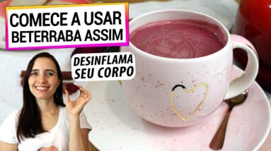 ESTA BEBIDA QUENTE COM BETERRABA DESINFLAMA SEU CORPO! ANTI- INFLAMATÓRIA, TROQUE O CAFÉ POR ELA!