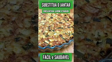 SUBSTITUA O JANTAR! Delícia Fácil, Baixa em Carboidratos, Sem Trigo, Saudável e Barata (Low Carb)