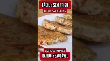 SUBSTITUA O PÃO! Delícia SEM TRIGO de Frigideira - Rápida, MARAVILHOSA e Saudável!