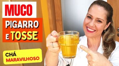 CHÁ para MUCO, PIGARRO, TOSSE E CATARRO - Fácil, Barato e Ótimo para IMUNIDADE!