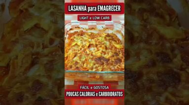 LASANHA com POUCAS CALORIAS E CARBOIDRATOS (Low Carb) - Sem Farinha, Fácil e Saudável