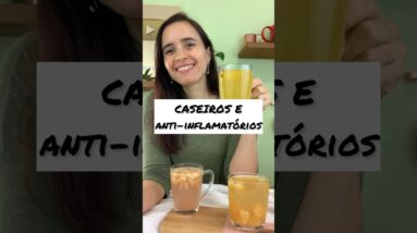 3 CHÁS ANTI-INFLAMATÓRIOS feitos com fruta! Sabor especial e muito saudáveis!