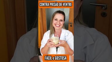 LAXANTE NATURAL contra PRISÃO DE VENTRE e BARRIGA INCHADA - Fácil e Gostoso