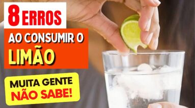 8 ERROS ao CONSUMIR LIMÃO - NÃO FAÇA MAIS ISSO! (A maioria das pessoas não sabe)