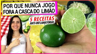 DESCUBRA 5 RECEITAS ANTI-INFLAMATÓRIAS COM CASCA DE LIMÃO! DELICIOSAS, NÃO JOGO MAIS FORA!