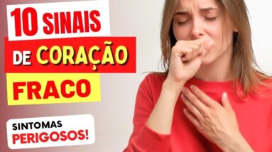 10 SINAIS de CORAÇÃO FRACO que TODOS DEVEM SABER (Sintomas de PERIGO na INSUFICIÊNCIA CARDÍACA)