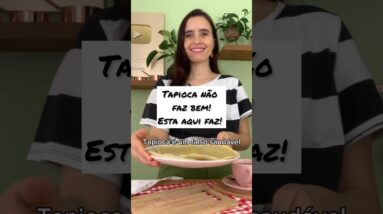 Pare de comer tapioca! Coma isso no lugar! Muito mais saudável, fácil e sem glúten!