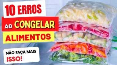 10 Maiores ERROS AO CONGELAR ALIMENTOS - Não Faça Mais Isso!