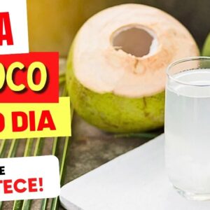 ÁGUA DE COCO TODO DIA - Veja o que ACONTECE com você! (USE ASSIM!)