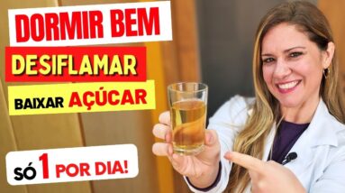 Só 1 POR DIA, Depois do Jantar, para DESINFLAMAR, DORMIR BEM e BAIXAR AÇÚCAR NO SANGUE - Fácil!