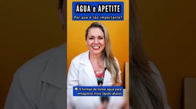 👆 ÁGUA para CONTROLAR APETITE