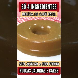 Delícia de CAFÉ com POUCAS CALORIAS e LOW CARB - Sem Açúcar e Forno, Fácil e Rápido